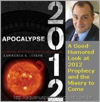 Lawrence Joseph Apocalipse 2012 Lawrence Joseph Apocalipse 2012 lawrence joseph fala sobre 2012.