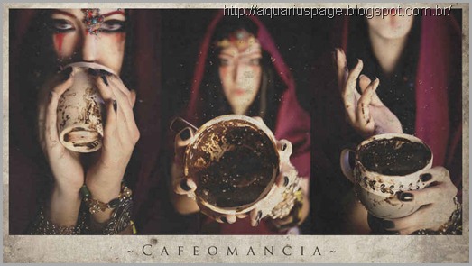 Cafeomancia Cafeomancia cafeomancia: clarividência através do café.